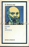 Studii De Estetica - C. Dumitrescu-Iasi - Tiraj: 3900 Exemplare