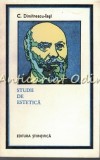 Cumpara ieftin Studii de Estetica, C. Dumitrescu-Iasi, Editura Stiintifica, 1974, Filosofie