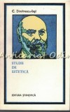 Cumpara ieftin Studii De Estetica - C. Dumitrescu-Iasi - Tiraj: 3900 Exemplare