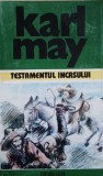 Testamentul Incasului - Karl May, Opere 16, Carte Anticariat Stare Buna