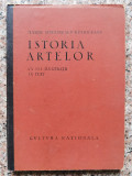 Istoria Artelor Cu 325 Ilustratii In Text - Marin Simionescu-rimniceanu ,553696, CULTURA NATIONALA