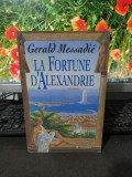 Gerald Messadie, La fortune d&#039;Alexandrie, roman, ed. JC Lattes, Paris 1996, 013