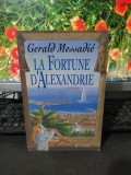 Gerald Messadie, La fortune d&#039;Alexandrie, roman, ed. JC Lattes, Paris 1996, 009