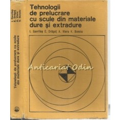 Tehnologii Prelucrare Cu Scule Din Materiale Dure Si Extradure - Tiraj: 5165 Ex.