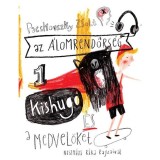 Az &aacute;lomrendőrs&eacute;g 1. Kishug&oacute; &eacute;s a medvel&ouml;ket - Pacskovszky Zsolt