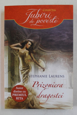 PRIZONIERA DRAGOSTEI de STEPHANIE LAURENS , 2013 foto