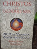 Robert Powell - Christos si calendarul Maya (2012)