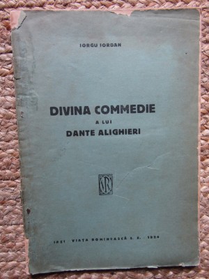 Divina Commedie a lui Dante Alighieri- Iorgu Iordan foto