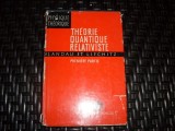 Cumpara ieftin Theorie Quantique Relativiste - Colectiv, MIR, Franceza, Matematica, 1972