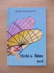 EFECTUL DE FLUTURE POEZII-RADU RAUREANU-R6A foto