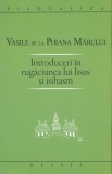 Sf Vasile de la Poiana Marului &quot;Introduceri in rugaciunea lui Iisus&quot;