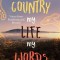 My Country My Life My Words
