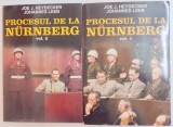 PROCESUL DE LA NURNBERG , VOL I - II de JOE J. HEYDECKER , JOHANNES LEEB , 2015