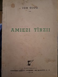 Amiezi tarzii- Ion Ojog, princeps