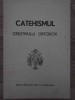 Catehismul Crestinului Ortodox - Ioan Mihalcescu, 1990, Mitropolia Moldovei si Bucovinei, Carte Religioasa