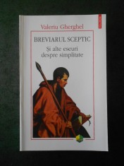 VALERIU GHERGHEL - BREVIARUL SCEPTIC SI ALTE ESEURI DESPRE SIMPLITATE (2013) foto