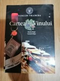 Cartea vinului - Dorin Popa, Cornel Dusa - Editura: Vincon Vrancea : 2004