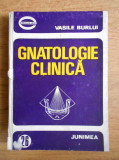 Vasile Burlui - Gnatologie clinica (1979, editie cartonata)