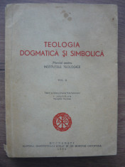 TEOLOGIA DOGMATICA SI SIMBOLICA ( volumul 2 ) - 1958 foto