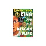 King and the Dragonflies (Scholastic Gold)