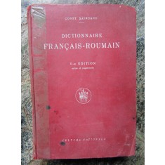 DICTIONNAIRE FRANCAIS-ROUMAIN-CONST. SAINEANU 1928