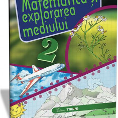 Matematică și explorarea mediului Clasa a II-a - Paperback brosat - Alexandrina Dumitru, Violeta Antoniu, Viorel George Dumitru - Trend