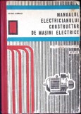 MANUALUL ELECTRICIANULUI CONSTRUCTOR DE MASINI ELECTRICE. MANUAL PENTRU SCOLI PROFESIONALE, ANII II SI III--348207