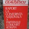 Nicolae Ceausescu, raport la Conferinta Nationala a PCR 1982