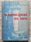 Cumpara ieftin Schimbatori de Ioni - Tudor D. Ionescu, Editura Tehnica, 1961, Chimie, Romana