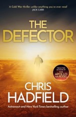 The Defector : the unmissable Cold War spy thriller from the author of THE APOLLO MURDERS, SAS Gardners EU