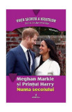 Meghan Markle și Prințul Harry. Nunta secolului - Paperback brosat - Daniel Sinclair-Etheridge - Integral