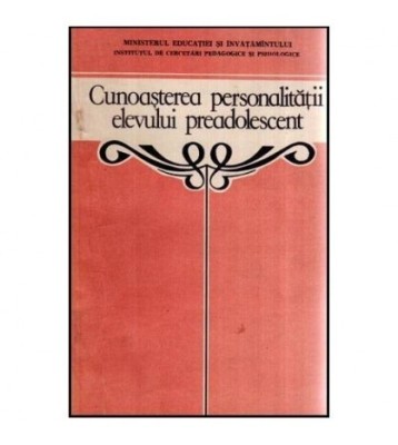 colectiv - Cunoasterea personalitatii elevului preadolescent. foto