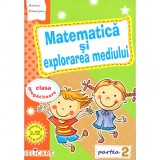 Matematica si explorarea mediului pentru clasa pregatitoare. Semestrul II, autor Arina Damian, Elicart