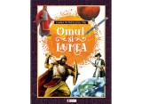 Lumea pe intelesul tau, Omul si lumea