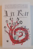 LIT KIT : KITUL DE SUPRAVIETUIRE IN LITERATURA OCCIDENTALA de SANDRA NEWMAN , 2013
