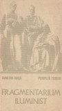 Fragmentarium iluminist - Dumitru Ghise, Pompiliu Teodor