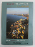 SKYLINE TEL AVIV - YAFO - A SEASIDE CITY by DUBY TAL and MONI HARAMATI , 1996