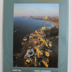 SKYLINE TEL AVIV - YAFO - A SEASIDE CITY by DUBY TAL and MONI HARAMATI , 1996