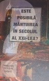 ESTE POSIBILA MANTUIREA IN SECOLUL AL XXI-LEA ? Serghie Rabko, ieromonah