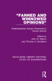 Fanned and Winnowed Opinions: Shakespearean Essays Presented to Harold Jenkins