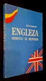 Invatati engleza simplu si repede Manual, curs intensiv, fara casete - Octavian Popa, Ed. Universul Familiei, 1993