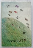 SECOLUL 20 , REVISTA DE SINTEZA EDITATA DE UNIUNEA SCRIITORILOR DIN R.S.R. , NR. 304 -305 -306 , SUBIECT : INTALNIRI CU ISTORIA , 1981