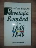 Revolutia Romana 1848-1849 - Dan Berindei, Editura Enciclopedica, Istorie Romania