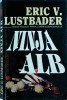 Ninja Alb - Eric van Lustbader, Roman Thriller, 480 pagini, Editura necunoscuta, Beletristica, Actiune, Suspans, Limba Romana