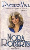 Nora Roberts - Pastreaza visul (1994)
