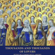 Thousands and Thousands of Lovers: Sense of Community Among the Nuns of Helfta