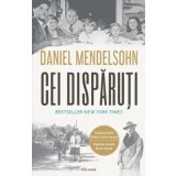 Cei disparuti/Daniel Mendelsohn