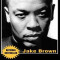 Dr. DRE in the Studio: From Compton, Death Row, Snoop Dogg, Eminem, 50 Cent, the Game and Mad Money - The Life, Times and Aftermath of the No