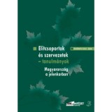 Elitcsoportok &eacute;s szervezetek - tanulm&aacute;nyok