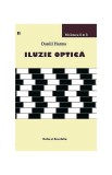 Iluzie optică - Paperback brosat - Daniil Harms - Ratio et Revelatio